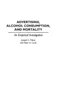 Advertising, Alcohol Consumption, and Mortality: An Empirical Investigation