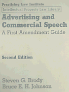 Advertising and Commercial Speech: A First Amendment Guide - Brody, Steven G