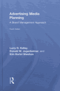 Advertising Media Planning: A Brand Management Approach