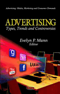 Advertising: Types, Trends & Controversies