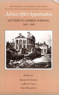 Advice After Appomattox: Letters to Andrew Johnson, 1865-1866
