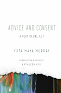 Advice and Consent: A Play in One Act