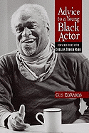 Advice to a Young Black Actor (and Others): Conversations with Douglas Turner Ward