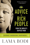 Advice to Rich People from the World's Happiest Man