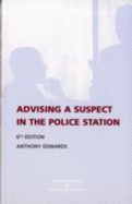 Advising a Suspect in the Police Station - Edwards, Anthony
