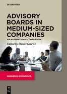 Advisory Boards in Medium-Sized Companies: An International Comparison