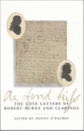 Ae Fond Kiss: Love Letters of Burns and Clarinda