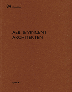 Aebi & Vincent Architecten: de Aedibus 84