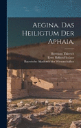 Aegina. Das Heiligtum der Aphaia.