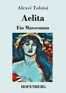 Aelita: Ein Marsroman