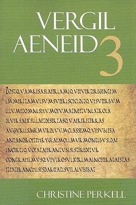 Aeneid 3 - Vergil, and Perkell, Christine (Editor), and Ganiban, Randall T (Editor)