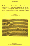 Aeolian and Adhesion Morphodynamics and Phytoecology in Recent Coastal and Inland Sand and Snow Flats and Dunes from Mainly North Sea and Baltic Sea to Mars and Venus: Red River, Great Sand Dunes, Medano Creek, Planets and Satellites, Index