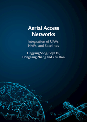 Aerial Access Networks - Song, Lingyang, and Di, Boya, and Zhang, Hongliang