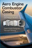 Aero Engine Combustor Casing: Experimental Design and Fatigue Studies