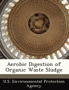 Aerobic Digestion of Organic Waste Sludge