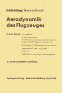 Aerodynamik Des Flugzeuges: Erster Band Grundlagen Aus Der Stromungsmechanik Aerodynamik Des Tragflugels (Teil I)