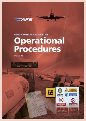 Aeronautical Knowledge - Operational Procedures - Pratt, Jeremy M