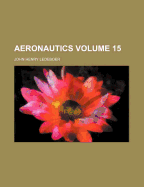 Aeronautics Volume 15 - Ledeboer, John Henry