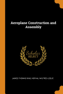 Aeroplane Construction and Assembly