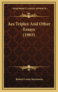 AES Triplex and Other Essays (1903)