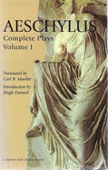 Aeschylus: The Complete Plays