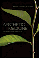 Aesthetic Medicine: Practice Growth & Success