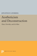 Aestheticism and Deconstruction: Pater, Derrida, and de Man