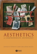 Aesthetics: A Comprehensive Anthology - Cahn, Steve, and Meskin, Aaron