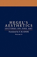 Aesthetics: Lectures on Fine Art Volume II