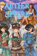 Aether Sphere Book 1: Fading Dreams: Fading Dreams