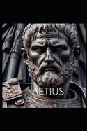 Aetius: Defender of Rome