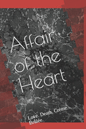 Affair of the Heart: Love. Death. Cr?me Br?l?e.