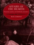 Affairs of the Hearth: Victorian Poetry and Domestic Narrative