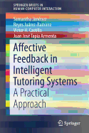 Affective Feedback in Intelligent Tutoring Systems: A Practical Approach