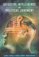 Affective Intelligence and Political Judgment