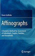 Affinographs: A Dynamic Method for Assessment of Individuals, Couples, Families, and Households