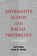 Affirmative Action and Racial Preferences: A Debate