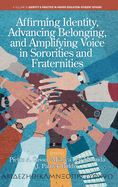 Affirming Identity, Advancing Belonging, and Amplifying Voice in Sororities and Fraternities