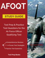 Afoqt Study Guide: Test Prep & Practice Test Questions for the Air Force Officer Qualifying Test: Test Prep & Practice Test Questions for the Air Force Officer Qualifying Test: Test Prep & Practice Test Questions for the Air Force Officer Qualifying Test