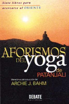 Aforismo del Yoga - Bahm, Archie J., and Patanjali