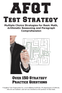 Afqt Test Strategy: Winning Multiple Choice Strategies for the Armed Forces Qualification Test