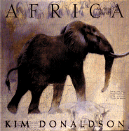 Africa: An Artist's Journal - Donaldson, Kim, and Russell, Robin, Lord (Foreword by)