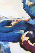 Africa Art Market Report 2014: Modern and Contemporary Art