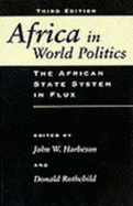 Africa in World Politics: The African State System in Flux