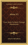 Africa V2: From South to North Through Marotseland