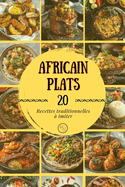 Africain Plats: Recettes africaines traditionnelles ? imiter