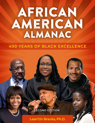 African American Almanac: 400 Years of Black Excellence - Bracks, Lean'tin