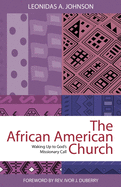 African American Church: Waking Up to God's Missionary Call