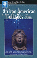 African-American Folktales for Young Readers: Including Favorite Stories from AF