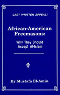 African American Freemasons: Why They Should Accept Al-Islam